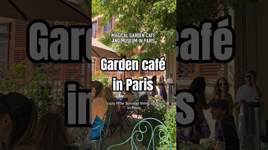 Lire la suite à propos de l’article Clamart,Hidden gem: cute garden café in Paris! 📍Museum of Romantic life
